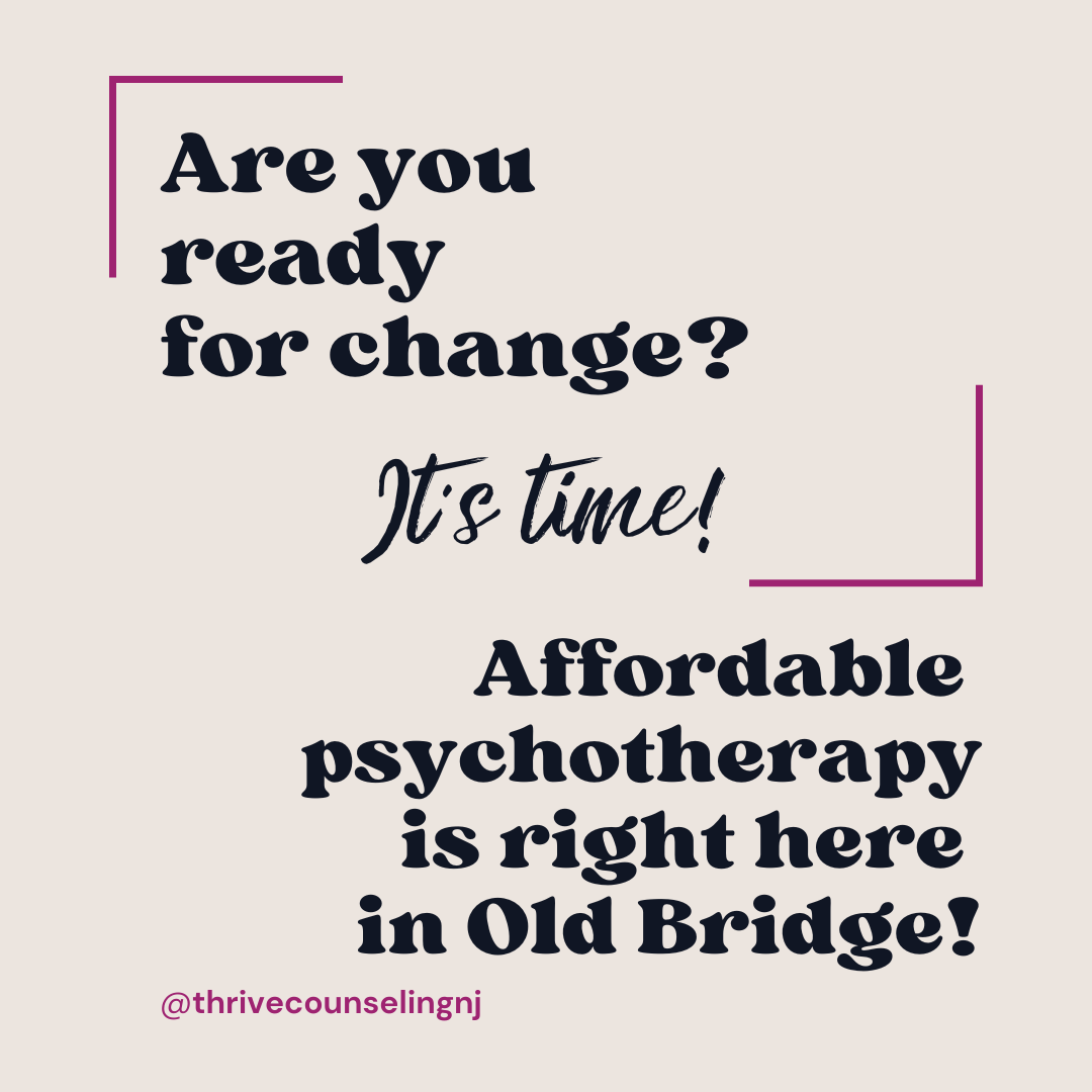 Affordable therapy psychotherapy therapist Old Bridge